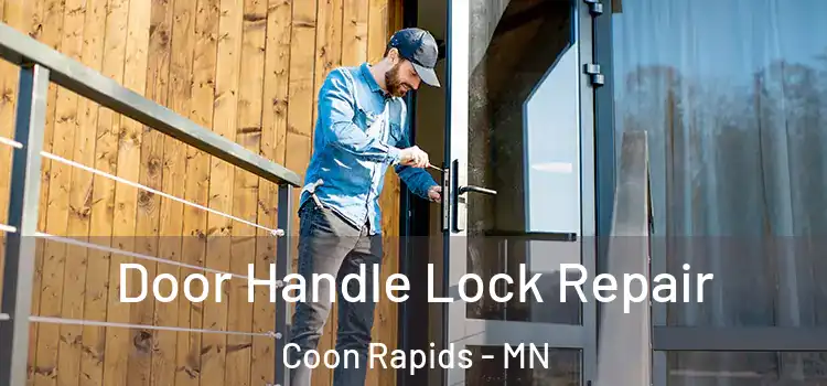 Door Handle Lock Repair Coon Rapids - MN