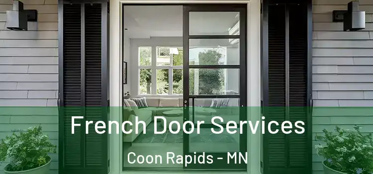 French Door Services Coon Rapids - MN
