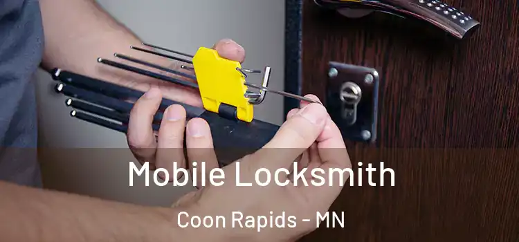 Mobile Locksmith Coon Rapids - MN