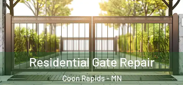 Residential Gate Repair Coon Rapids - MN