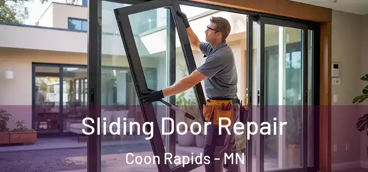 Sliding Door Repair Coon Rapids - MN