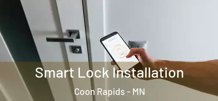 Smart Lock Installation Coon Rapids - MN